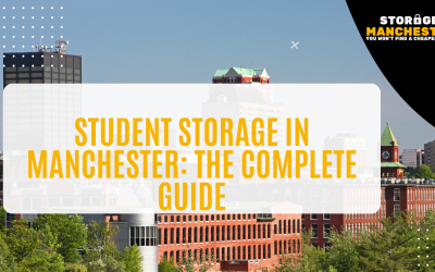 Student Storage in Manchester: The Complete Guide