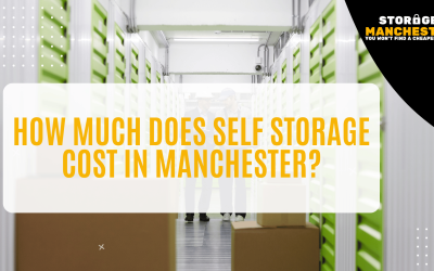 How Much Does Self Storage Cost in Manchester?