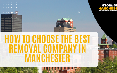 How to Choose the Best Removal Company in Manchester