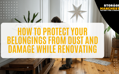 How to Protect Your Belongings from Dust and Damage While Renovating