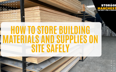 How to Store Building Materials and Supplies on Site Safely