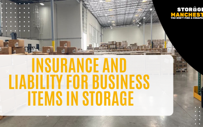 Insurance and Liability for Business Items in Storage