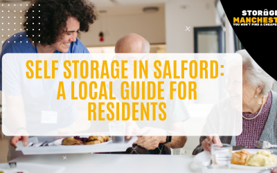 Self Storage in Salford: A Local Guide for Residents