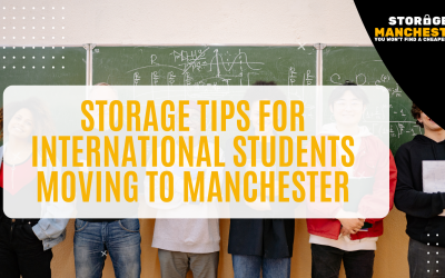 Storage Tips for International Students Moving to Manchester